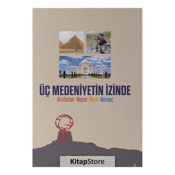Üç Medeniyetin İzinde - Hasan Sağlam