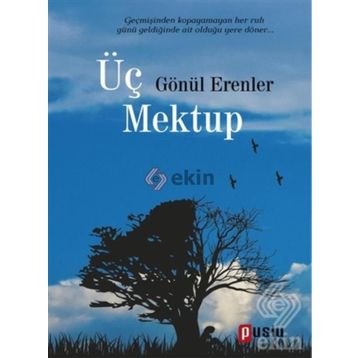 Üç Mektup - Gönül Erenler