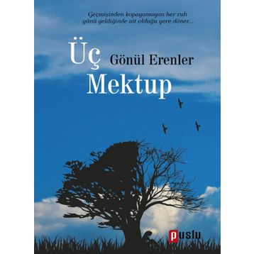 Üç Mektup - Gönül Erenler