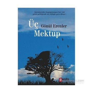 Üç Mektup - Gönül Erenler