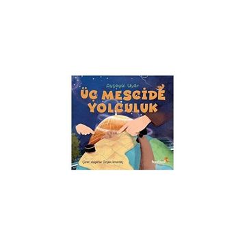 Üç Mescide Yolculuk - Ayşegül Uyar