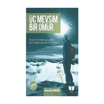 Üç Mevsim Bir Ömür - Necmi Aksu