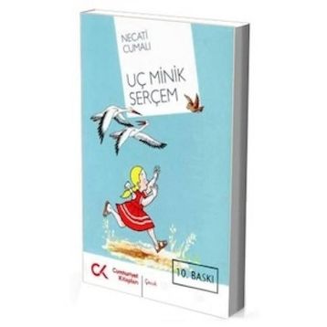 Uç Minik Serçem - Necati Cumalı