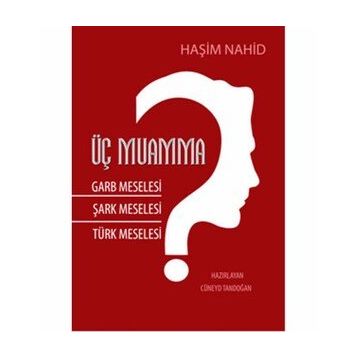Üç Muamma - Haşim Nahid