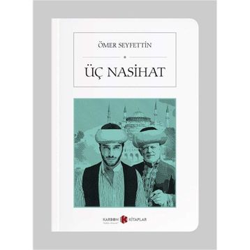 Üç Nasihat - Ömer Seyfeddin