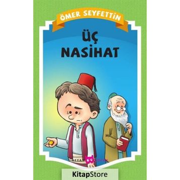 ÜÇ NASIHAT - ÖMER SEYFETTIN