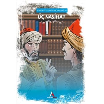 ÜÇ NASIHAT - ÖMER SEYFETTIN