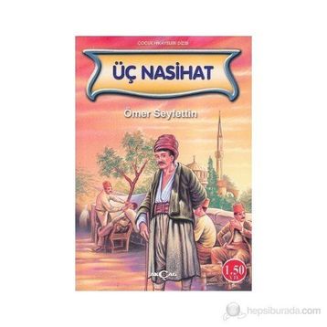 ÜÇ NASIHAT - ÖMER SEYFETTIN