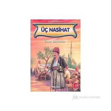 ÜÇ NASIHAT - ÖMER SEYFETTIN