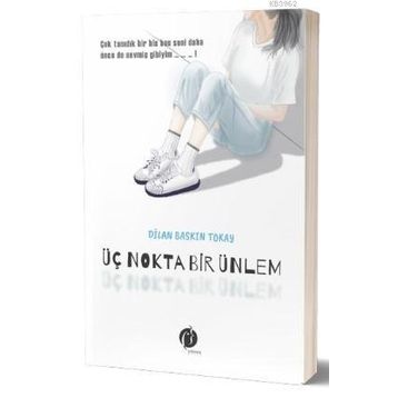 Üç Nokta Bir Ünlem - Dilan Baskın Tokay