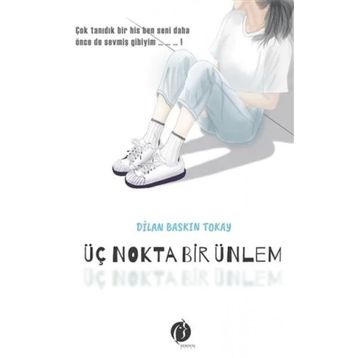 Üç Nokta Bir Ünlem - Dilan Baskın Tokay