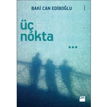 Üç Nokta - Kadir Berat