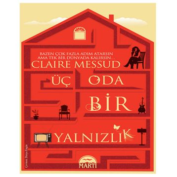Üç Oda Bir Yalnızlık - Claire Messud