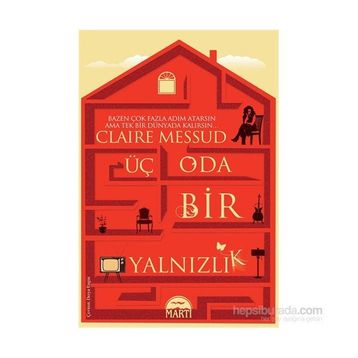 Üç Oda Bir Yalnızlık - Claire Messud
