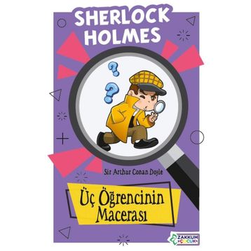 Üç Öğrencinin Macerası - Sir Arthur Conan Doyle
