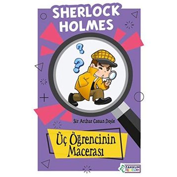 Üç Öğrencinin Macerası - Sir Arthur Conan Doyle