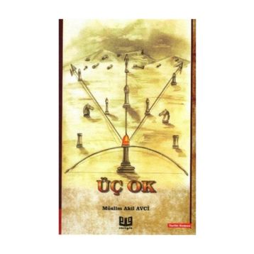 Üç Ok - Müslim Akil Avci