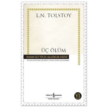 ÜÇ ÖLÜM - LEV NIKOLAYEVIÇ TOLSTOY