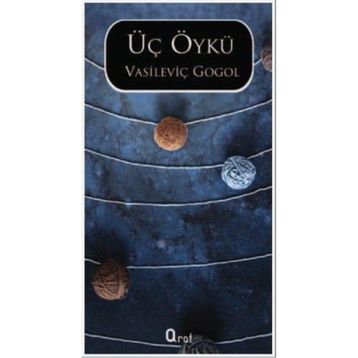 ÜÇ ÖYKÜ - NIKOLAY VASİLYEVİÇ GOGOL