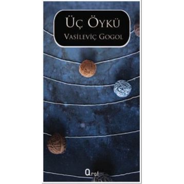 ÜÇ ÖYKÜ - NIKOLAY VASİLYEVİÇ GOGOL