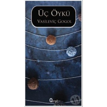 ÜÇ ÖYKÜ - NIKOLAY VASİLYEVİÇ GOGOL