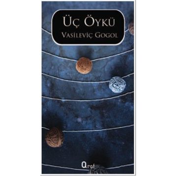 ÜÇ ÖYKÜ - NIKOLAY VASİLYEVİÇ GOGOL