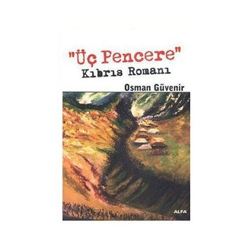 ÜÇ PENCERE KIBRIS ROMANI - OSMAN GÜVENİR