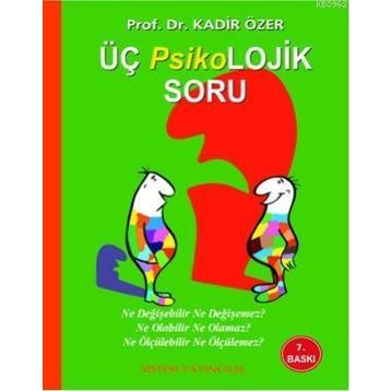 Üç Psikolojik Soru - Kadir Özer