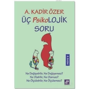 Üç Psikolojik Soru - Kadir Özer