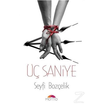Üç Saniye - Seyfi Bozçelik