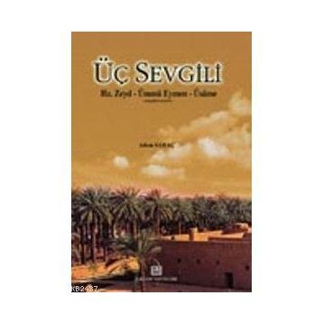 ÜÇ SEVGILI - ADEM SARAÇ
