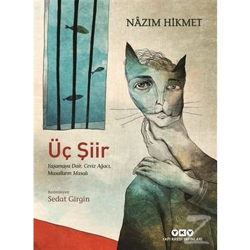 Üç Şiir - Nazım Hikmet Ran