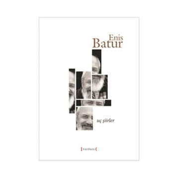 Uç Şiirler - Enis Batur