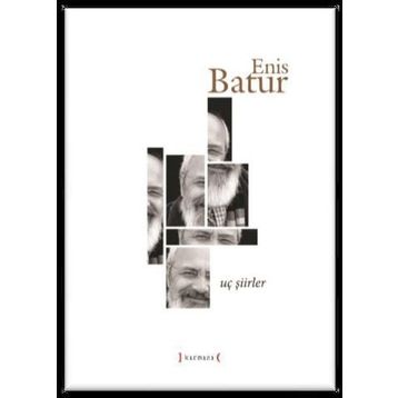 Uç Şiirler - Enis Batur