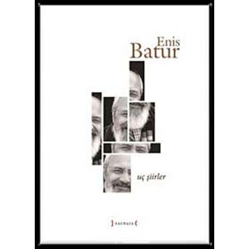 Uç Şiirler - Enis Batur