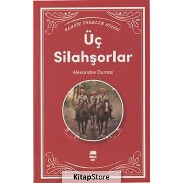 ÜÇ SİLAHŞÖRLER - ALEXANDRE DUMAS (ISBN:9786055890889)