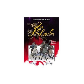 ÜÇ SİLAHŞÖRLER - ALEXANDRE DUMAS (ISBN:9786055890889)