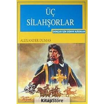ÜÇ SİLAHŞÖRLER - ALEXANDRE DUMAS (ISBN:9789751019561)