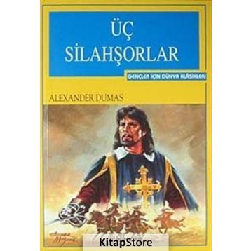 ÜÇ SİLAHŞÖRLER - ALEXANDRE DUMAS (ISBN:9789751019561)
