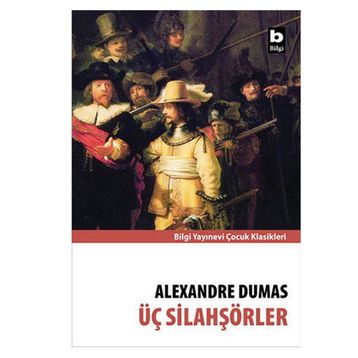 ÜÇ SİLAHŞÖRLER - ALEXANDRE DUMAS (ISBN:9789754942378)