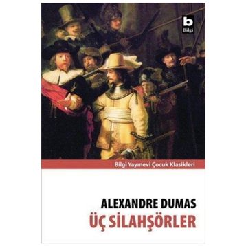 ÜÇ SİLAHŞÖRLER - ALEXANDRE DUMAS (ISBN:9789754942378)