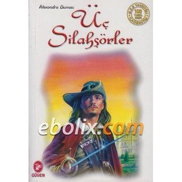 ÜÇ SİLAHŞÖRLER - ALEXANDRE DUMAS (ISBN:9789754942378)