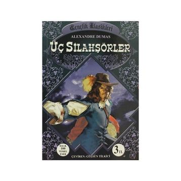 ÜÇ SİLAHŞÖRLER - ALEXANDRE DUMAS (ISBN:9789754942378)
