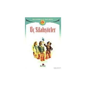 Üç Silahşörler - Alexandre Dumas