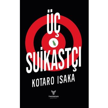 Üç Suikastçı - Kotaro Isaka