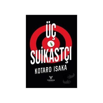 Üç Suikastçı - Kotaro Isaka