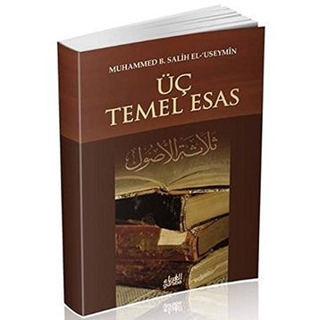 Üç Temel Esas - muhammed bin salih el useymin