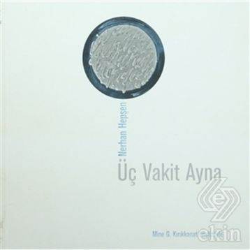 ÜÇ VAKIT AYNA (CD'LI) - NERHAN HEPŞEN