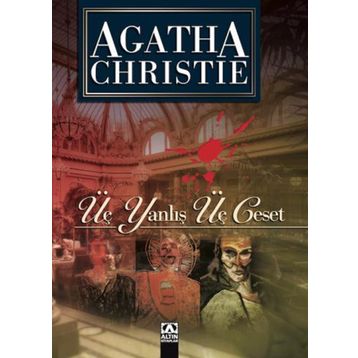 Üç Yanlış Üç Ceset - Agatha Christie
