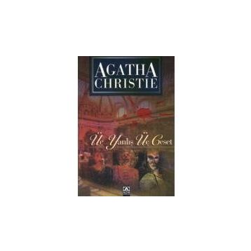 Üç Yanlış Üç Ceset - Agatha Christie